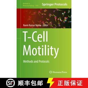 【3-4周达】精装 T-Cell Motility : Methods and Protocols [9781493990351]