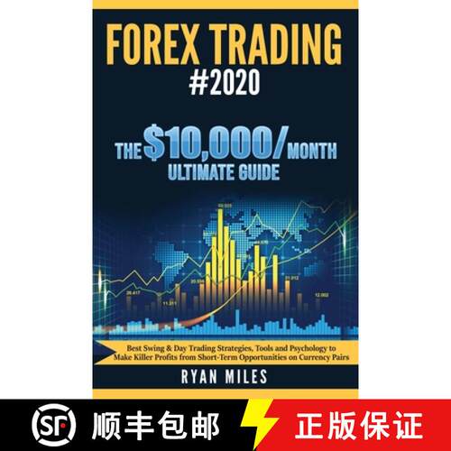 【3-4周达】Forex Trading #2020: Best Swing & Day Trading Strategies, Tools and Psychology to Make Kil... [9781953693174]