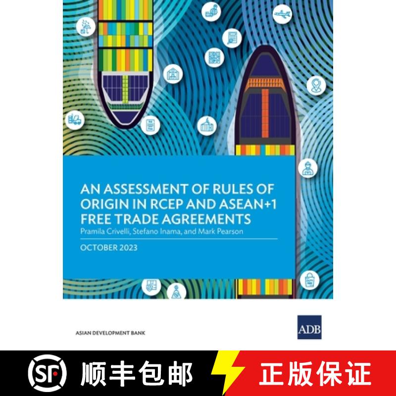 预订 An Assessment of Rules of Origin in RCEP and ASEAN+1 Free Trade Agreements [9789292703592]