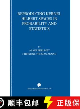 【3-4周达】Reproducing Kernel Hilbert Spaces in Probability and Statistics [9781402076794]