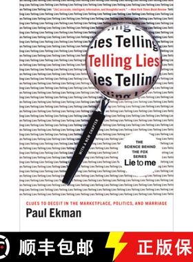 现货 说谎 Telling Lies: Clues to Deceit in the Marketplace, Politics, and Marriage 揭穿商界、政治与婚... [9780393337457]