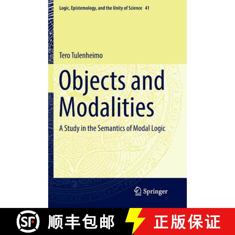 【3-4周达】Objects and Modalities : A Study in the Semantics of Modal Logic [9783319850672]