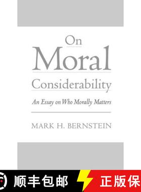 【3-4周达】On Moral Considerability: An Essay on Who Morally Matters [9780195123913]