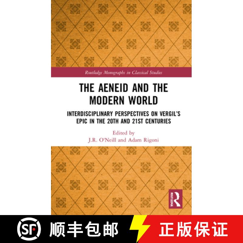 【3-4周达】The Aeneid and the Modern World: Interdisciplinary Perspectives on Vergil's Epic in the 20... [9781032008684]