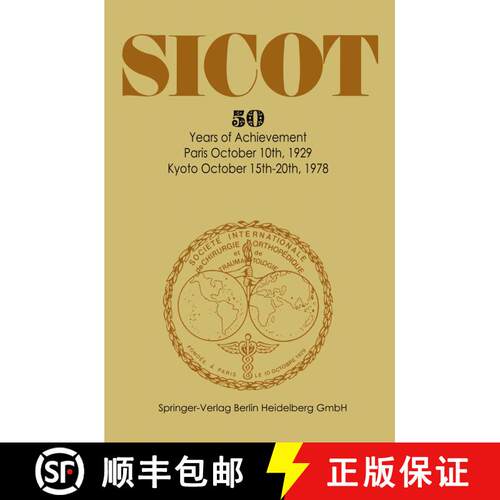 【3-4周达】Société Internationale de Chirurgie Orthopédique et de Traumatologie: 50 Years of Achie... [9783662023044]