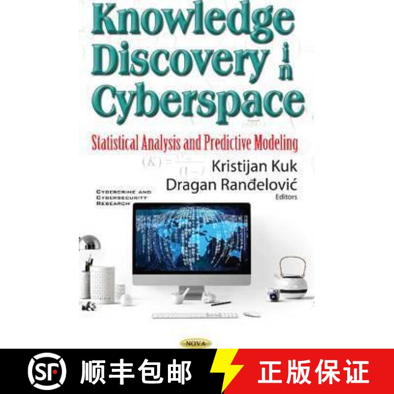 【3-4周达】Knowledge Discovery in Cyberspace: Statistical Analysis and Predictive Modeling [9781536105667]