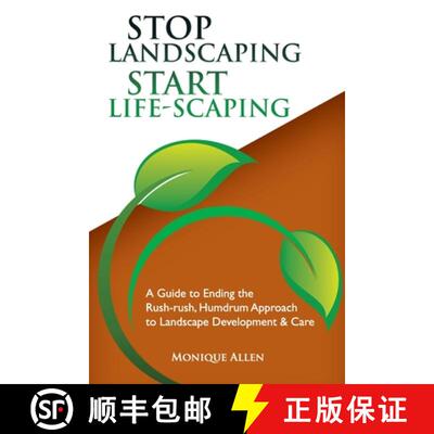 【3-4周达】Stop Landscaping, Start LifeScaping [9780578619415]