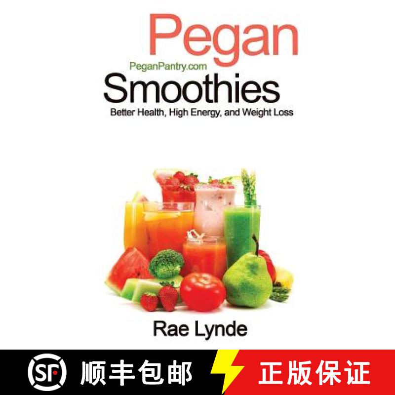 【3-4周达】Pegan Smoothies: Better Health, High Energy, and Weight Loss [9781941303269]