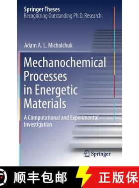 【3-4周达】Mechanochemical Processes in Energetic Materials : A Computational and Experimental Invest... [9783030569655]