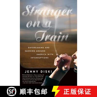 【3-4周达】Stranger on a Train: Daydreaming and Smoking Around America with Interruptions [9780312422622]
