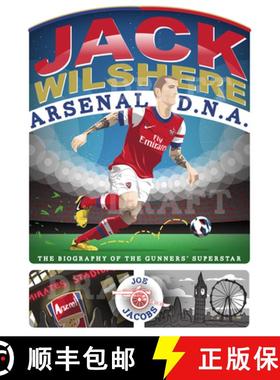【3-4周达】Jack Wilshere Arsenal D.N.A.: The Biography of the Gunners' Superstar [9781843587583]