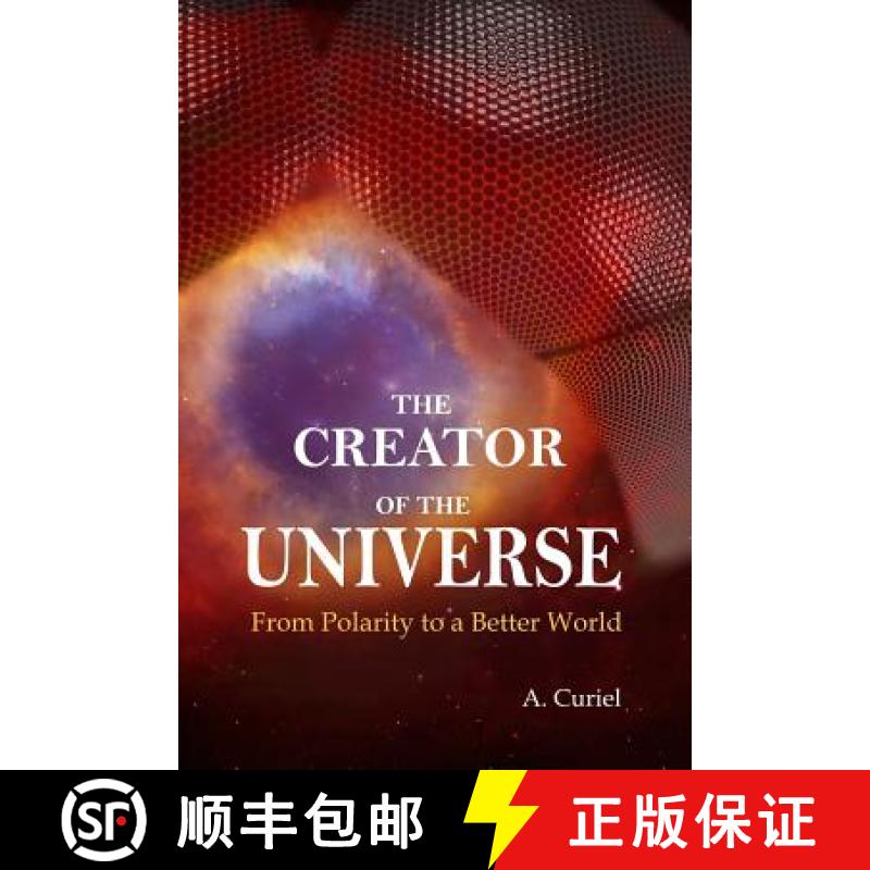 【3-4周达】The Creator of the Universe: From polarity to a better world [9780692939406]