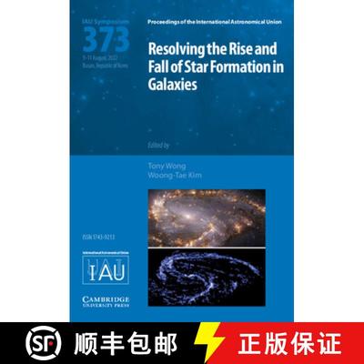 【3-4周达】Resolving the Rise and Fall of Star Formation in Galaxies (Iau S373) [9781009352956]