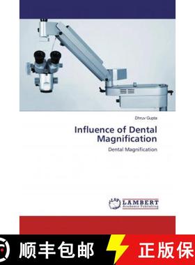 预订 Influence of Dental Magnification [9786200230843]