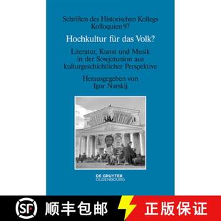 Volk?：Literatur Musik Hochkultur das kulturgeschichtlich... 预订 aus Kunst für der und 9783110556490 Sowjetunion