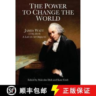 James Life Watt 1736 the 9781905036561 Objects Power Change World 1819 4周达