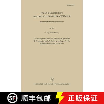 【3-4周达】Die Fahrdynamik und das Arbeitsspiel gleisloser Erdbaugeräte als Kalkulationsgrundlagen f... [9783663034377]