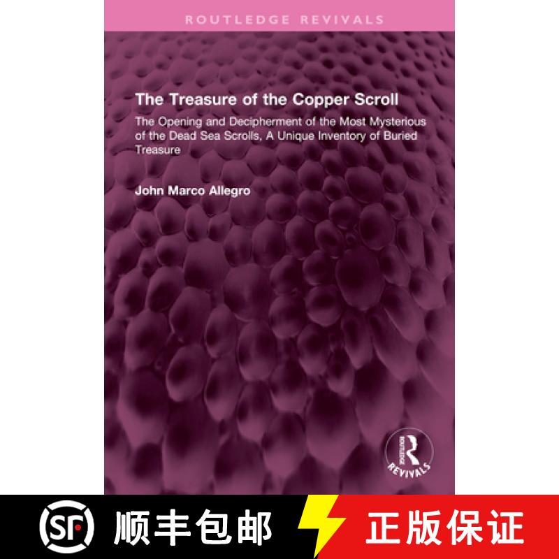 【3-4周达】The Treasure of the Copper Scroll: The Opening and Decipherment of the Most Mysterious of ... [9781032664385]