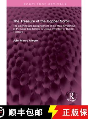 【3-4周达】The Treasure of the Copper Scroll: The Opening and Decipherment of the Most Mysterious of ... [9781032664385]