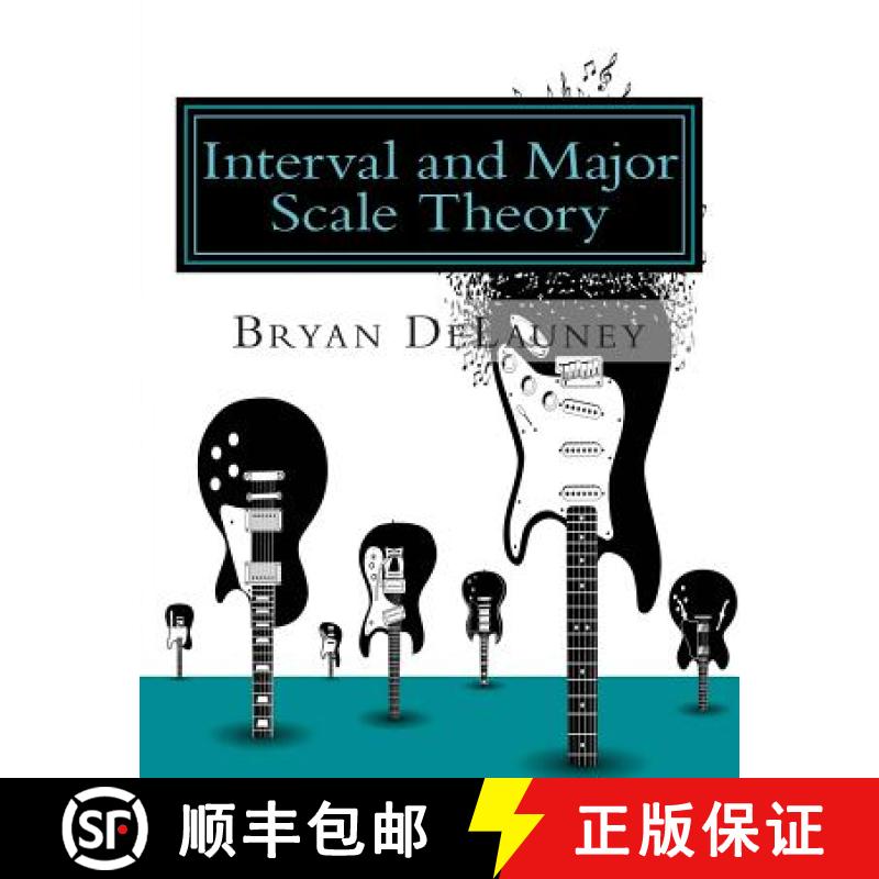 【3-4周达】Interval and Major Scale Theory [9780615966984]