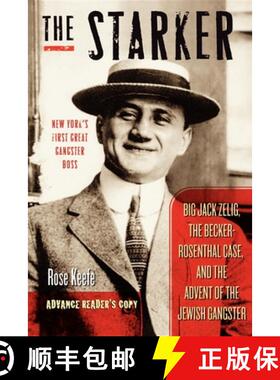 【3-4周达】The Starker : Big Jack Zelig, the Becker-Rosenthal Case, and the Advent of the Jewish Gang... [9781581826029]