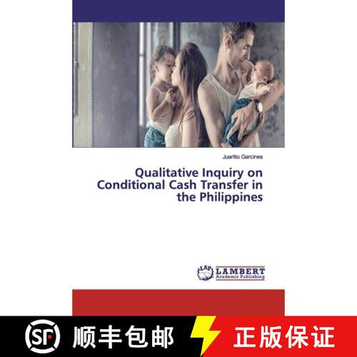 预订 Qualitative Inquiry on Conditional Cash Transfer in the Philippines [9786200095244]