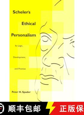 【3-4周达】Scheler's Ethical Personalism: Its Logic, Development, and Promise [9780823221776]