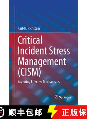 【3-4周达】Critical Incident Stress Management (CISM): Exploring Effective Mechanisms [9783032139689]