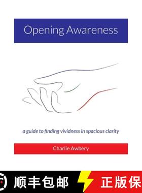 【3-4周达】Opening Awareness: A guide to finding vividness in spacious clarity [9798986628608]