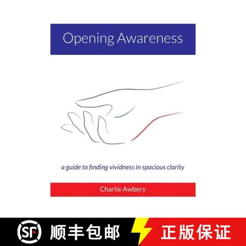 【3-4周达】Opening Awareness: A guide to finding vividness in spacious clarity [9798986628608]