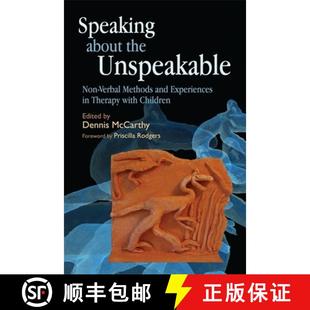 Unspeakable Therapy Non the Speaking with Verbal Children and about Experiences 4周达 9781843108795 Methods
