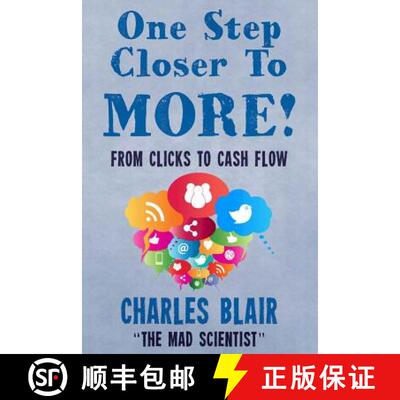 【3-4周达】One Step Closer to More! From Clicks to Cash Flow: Charles Blair The Mad Scientist [9780692022481]