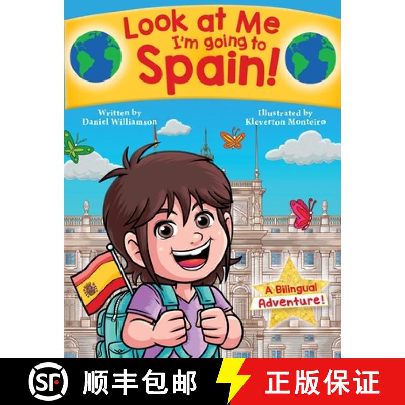 【2-3周达】Look at Me I'm going to Spain!: A Bilingual Adventure! [9781913583255]