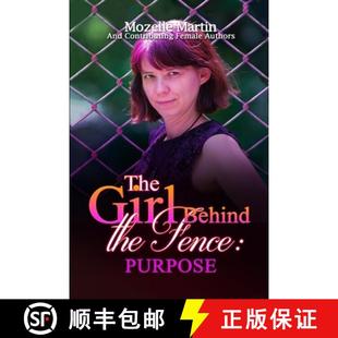 Girl Behind the Purpose 4周达 Fence 9781105834813