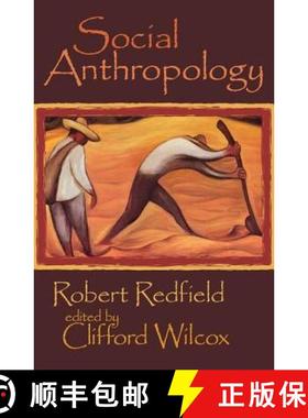 【3-4周达】Social Anthropology: Robert Redfield [9781412806947]