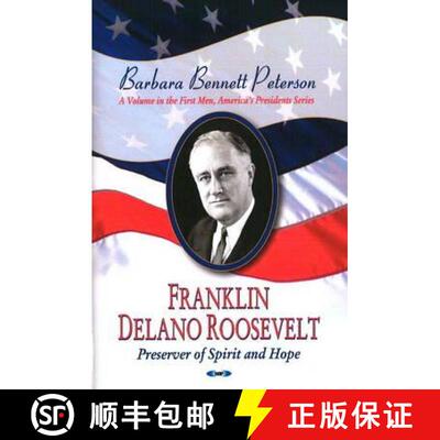 【3-4周达】Franklin Delano Roosevelt, Preserver of Spirit & Hope: Preserver of Spirit and Hope [9781604564969]