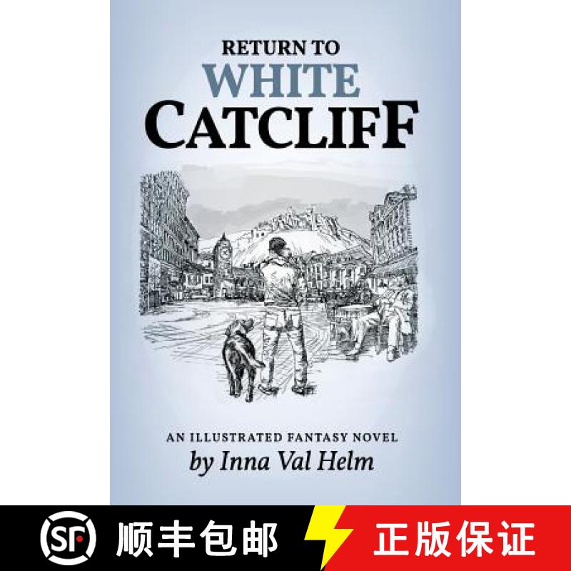 【3-4周达】Return To White Catcliff: mundane life, senseless death, incredible mission, and man's bes... [9781733500616]