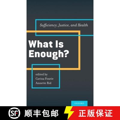 【3-4周达】What Is Enough?: Sufficiency, Justice, and Health [9780199385263]