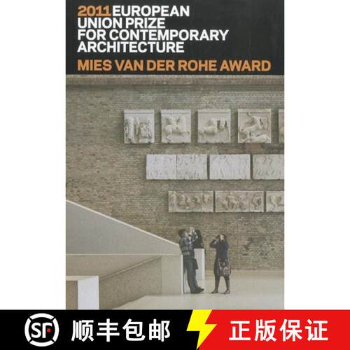 【3-4周达】Mies Van Der Rohe Award 2011: European Union Prize for Contemporary Architecture [9788492861767]