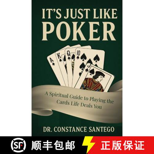 【3-4周达】It's Just Like Poker : A Spiritual Guide to Playing the  Cards Life Deals You [9781990062711]
