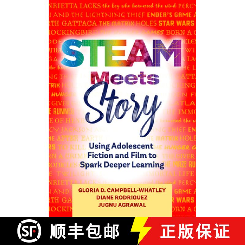 【3-4周达】Steam Meets Story: Using Adolescent Fiction and Film to Spark Deeper Learning [9780807765456]