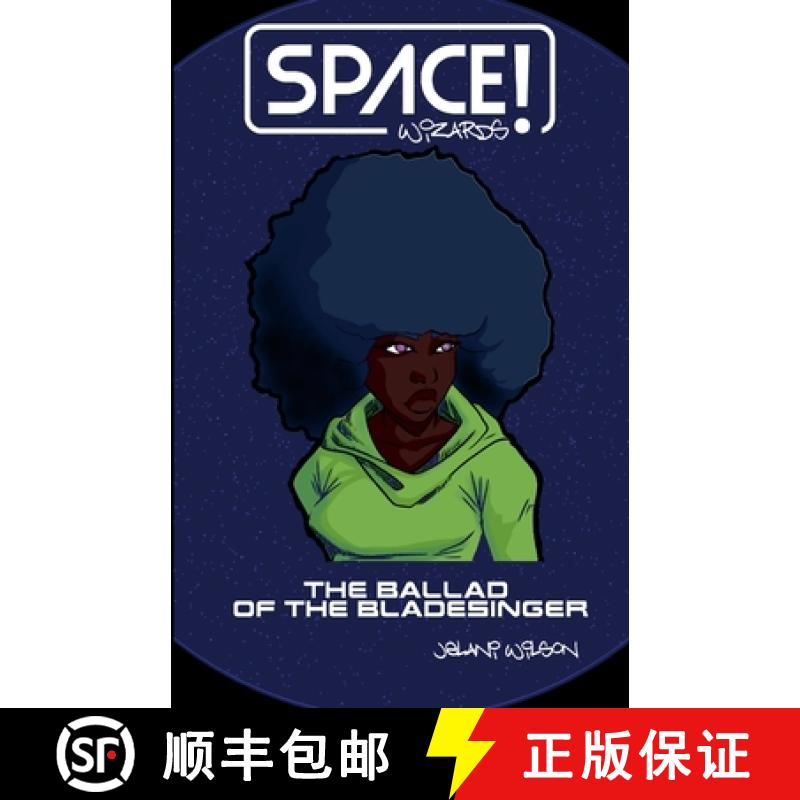 【3-4周达】Space Wizards!: The Ballad of the Bladesinger [9781794814332]