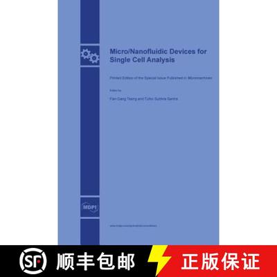 【3-4周达】Micro/Nanofluidic Devices for Single Cell Analysis [9783038421467]