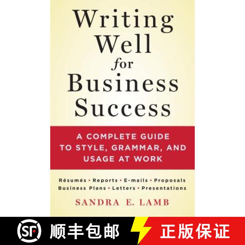 预订 Writing Well for Business Success: A Complete Guide to Style, Grammar, and Usage at Work [9781250064516]