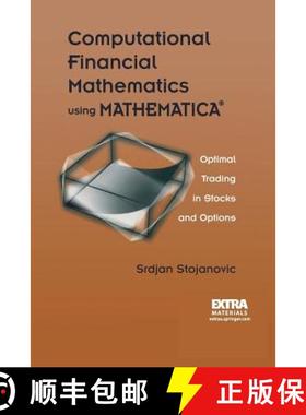 【3-4周达】Computational Financial Mathematics using MATHEMATICA (R): Optimal Trading in Stocks and O... [9781461265863]