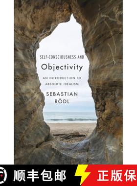 【3-4周达】Self–Consciousness and Objectivity – An Introduction to Absolute Idealism [9780674976511]