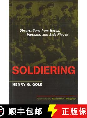 预订 Soldiering: Observations from Korea, Vietnam, and Safe Places [9781574888539]