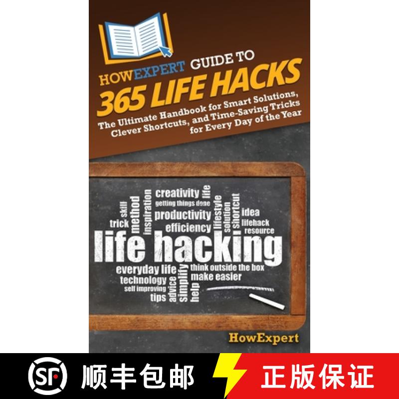 【3-4周达】HowExpert Guide to 365 Life Hacks: The Ultimate Handbook for Smart Solutions, Clever Short... [9798895731796]
