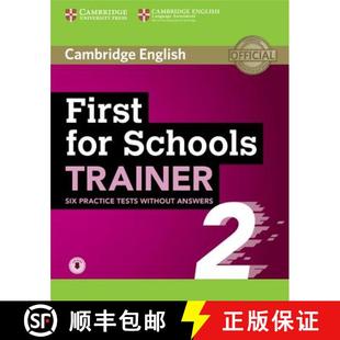 【3-4周达】剑桥FCE考试  不带答案和带下载版的音频 First for Schools Trainer 2 Six Practice Tests Witho... [9781108380904]