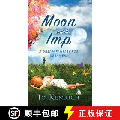 【3-4周达】Moon and the Imp: A Dream Fantasy for Dreamers [9781739879105]
